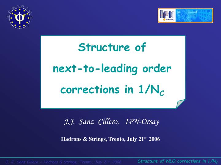 structure of next to leading order corrections in 1 n c
