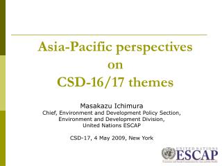 Asia-Pacific perspectives on CSD-16/17 themes