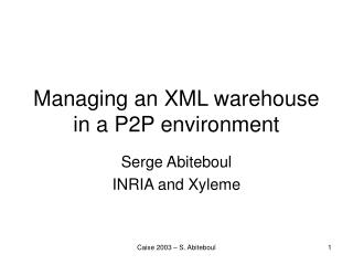 Managing an XML warehouse in a P2P environment
