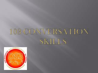 103 CONVERSATION SKILLS