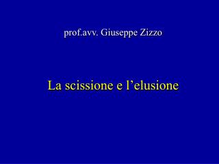la scissione e l elusione