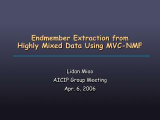 Endmember Extraction from Highly Mixed Data Using MVC-NMF