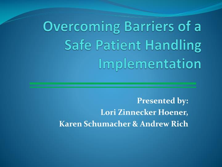 overcoming barriers of a safe patient handling implementation
