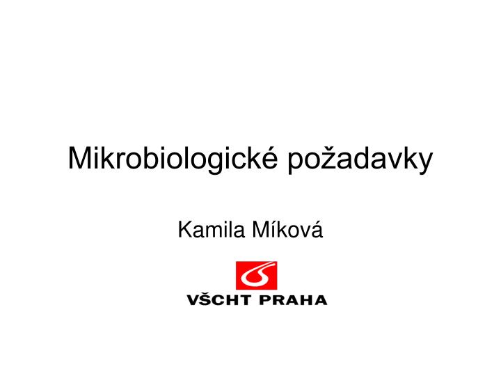 mikrobiologick po adavky