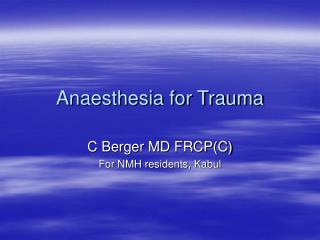 Anaesthesia for Trauma