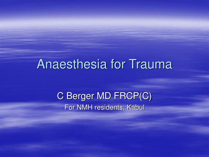 anaesthesia for trauma