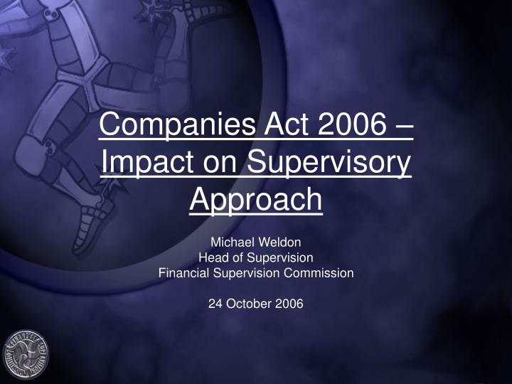 companies act 2006 impact on supervisory approach