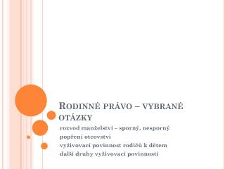 rodinn pr vo vybran ot zky