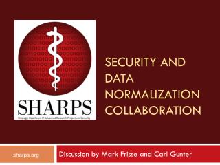 Security and data normalization collaboration