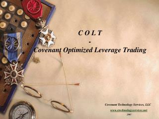C O L T - Covenant Optimized Leverage Trading