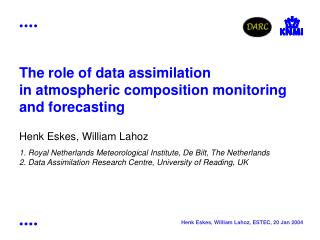 The role of data assimilation in atmospheric composition monitoring and forecasting