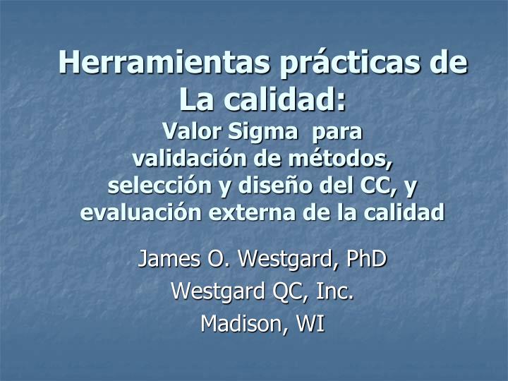 james o westgard phd westgard qc inc madison wi