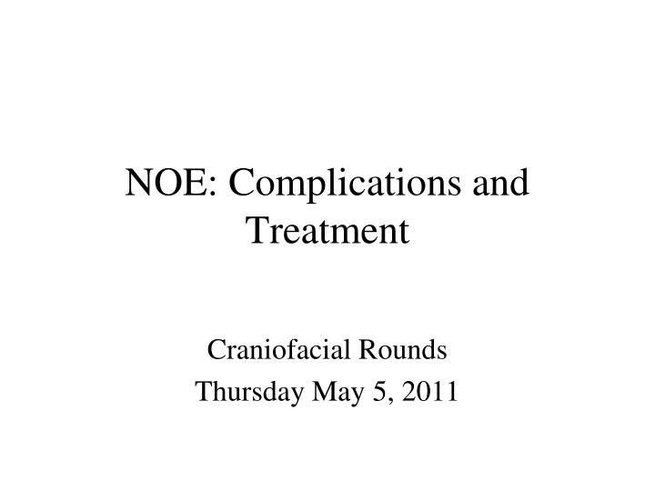 noe complications and treatment