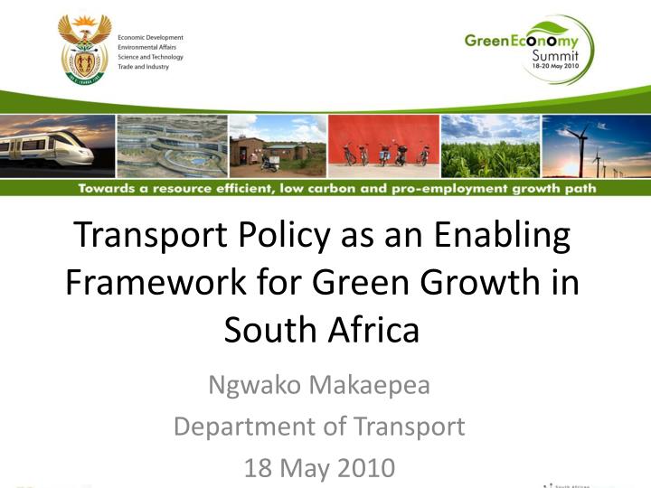 transport policy as an enabling framework for green growth in south africa