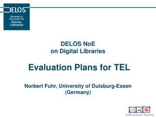 Comparative Evaluation of TEL and Daffodil