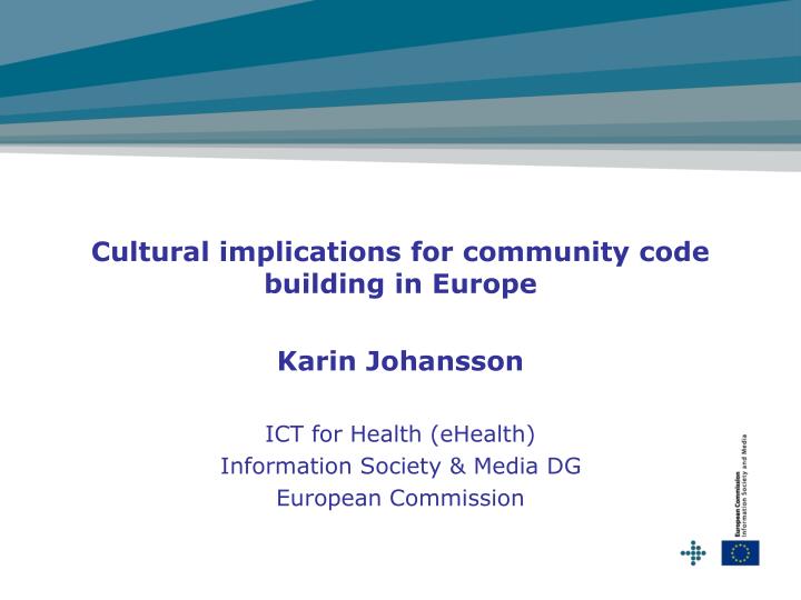 cultural implications for community code building in europe