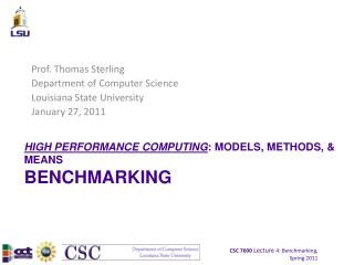 HIGH PERFORMANCE COMPUTING : MODELS, METHODS, &amp; MEANS BENCHMARKING