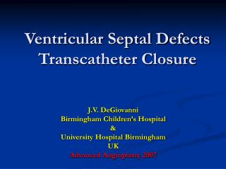 Ventricular Septal Defects Transcatheter Closure