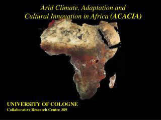 Arid Climate, Adaptation and Cultural Innovation in Africa (ACACIA)