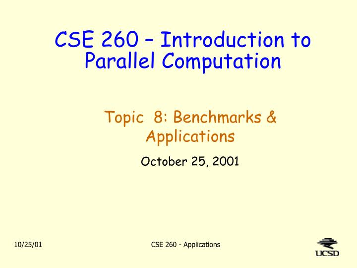 topic 8 benchmarks applications october 25 2001