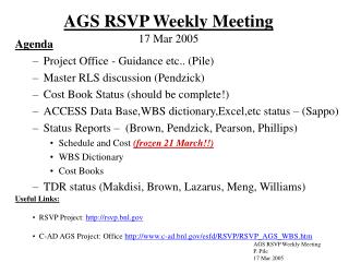 AGS RSVP Weekly Meeting 17 Mar 2005