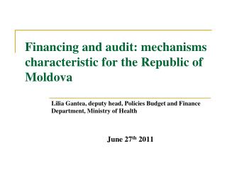 Finan cing and a udit: mec h anism s characteristic for the Republic of Moldova