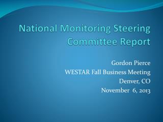 National Monitoring Steering Committee Report