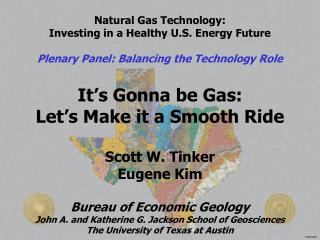 Natural Gas Technology: Investing in a Healthy U.S. Energy Future