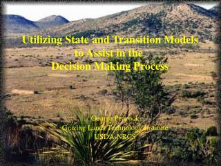 Utilizing State and Transition Models to Assist in the Decision Making Process