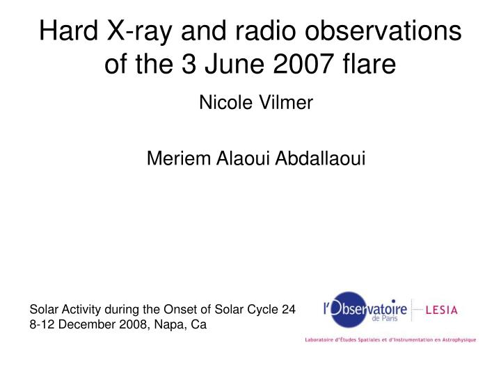 hard x ray and radio observations of the 3 june 2007 flare
