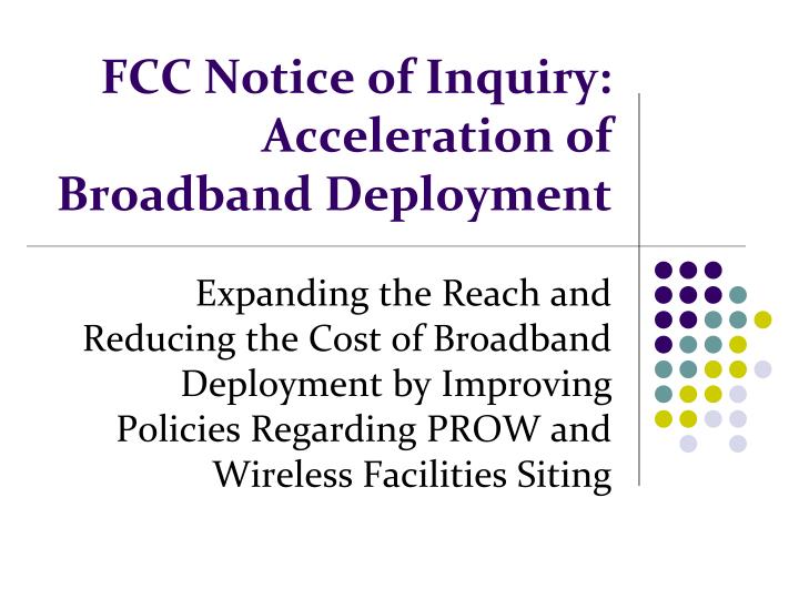 fcc notice of inquiry acceleration of broadband deployment