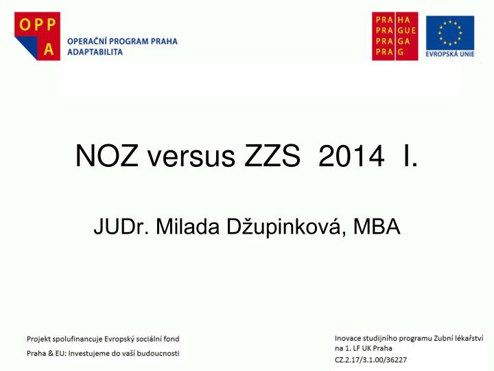 noz versus zzs 2014 i