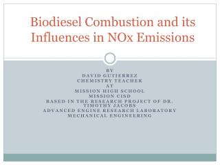 Biodiesel Combustion and its Influences in NOx Emissions
