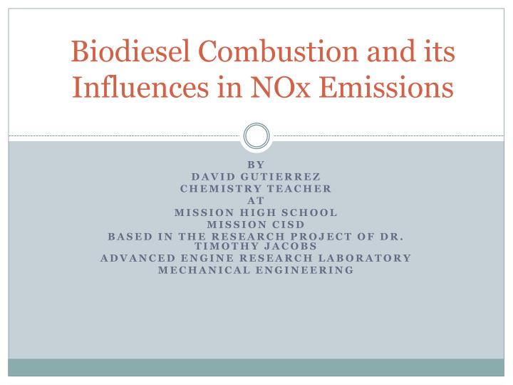 biodiesel combustion and its influences in nox emissions