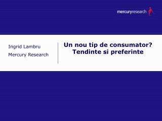 un nou tip de consumator tendinte si preferinte