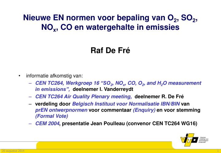 nieuwe en normen voor bepaling van o 2 so 2 no x co en watergehalte in emissies