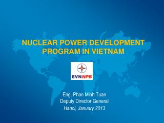 NUCLEAR POWER DEVELOPMENT PROGRAM IN VIETNAM