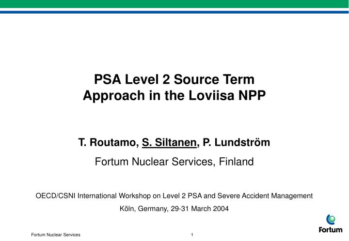 psa level 2 source term approach in the loviisa npp