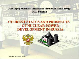 First Deputy Minister of the Russian Federation of Atomic Energy M.I. Solonin