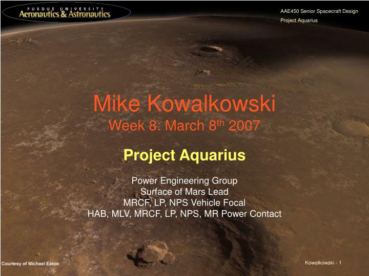 mike kowalkowski week 8 march 8 th 2007