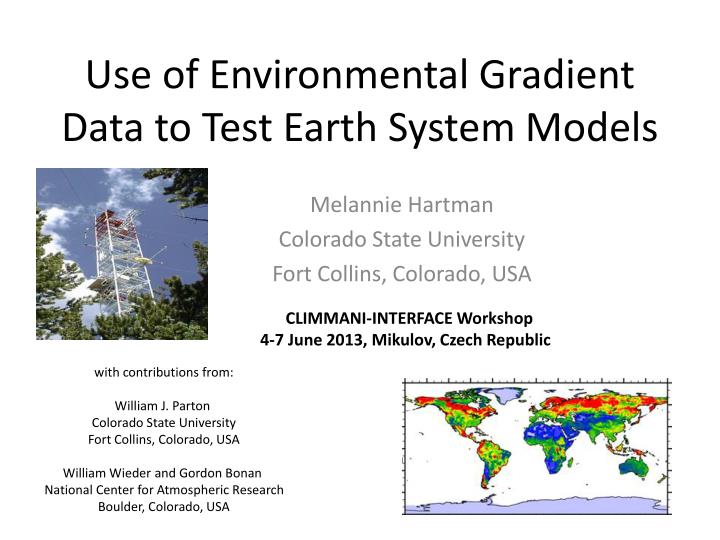 use of environmental gradient data to test earth system models
