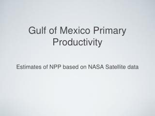 Gulf of Mexico Primary Productivity