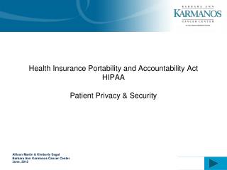Health Insurance Portability and Accountability Act HIPAA Patient Privacy &amp; Security
