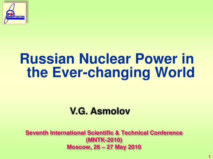 seventh international scientific technical conference mntk 2010 moscow 26 27 may 2010
