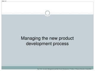 Managing the new product development process