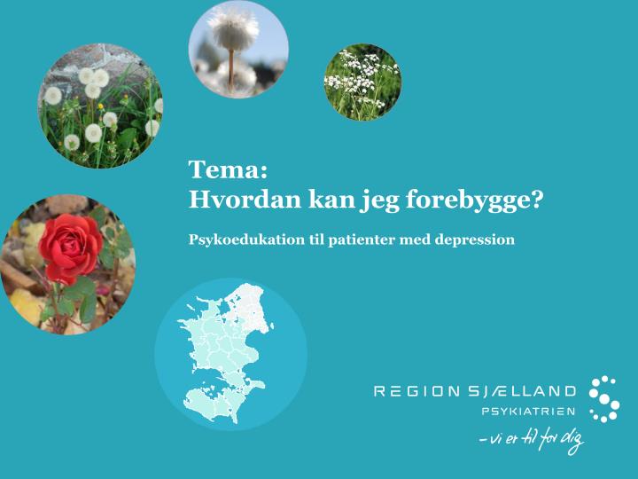 tema hvordan kan jeg forebygge psykoedukation til patienter med depression