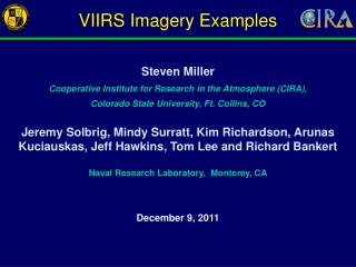 Steven Miller Cooperative Institute for Research in the Atmosphere (CIRA),