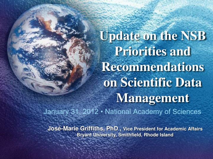 update on the nsb priorities and recommendations on scientific data management