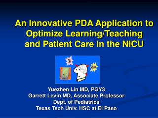 An Innovative PDA Application to Optimize Learning/Teaching and Patient Care in the NICU