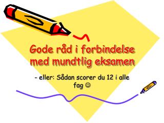 gode r d i forbindelse med mundtlig eksamen